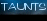 Taunts